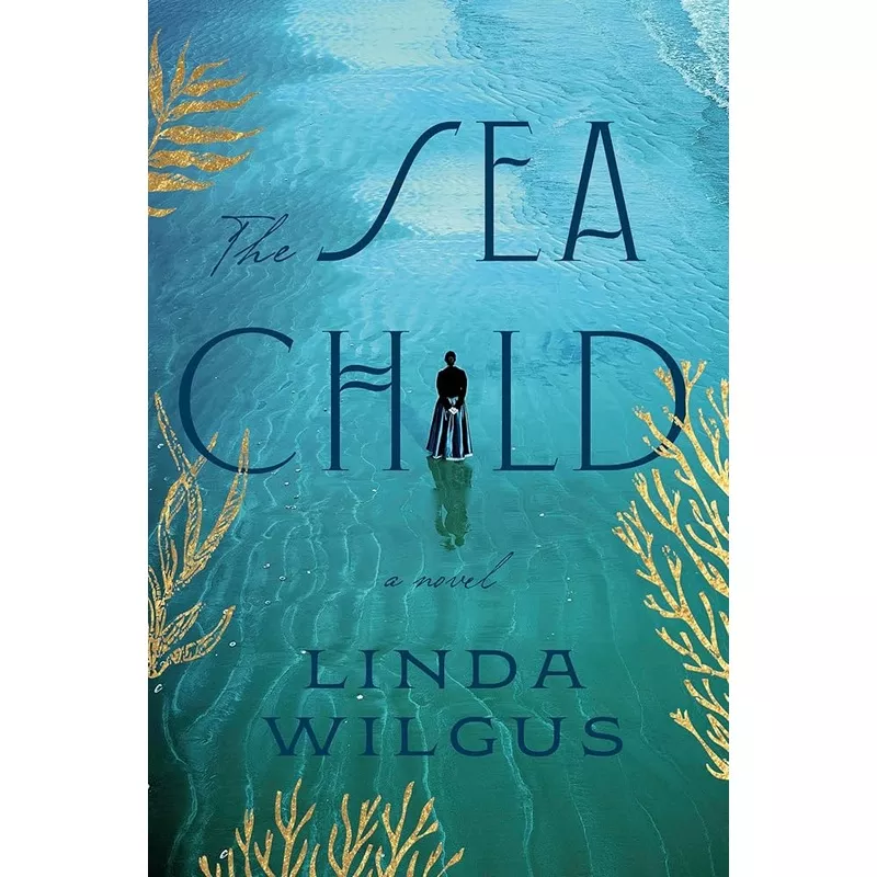 (01/20/26 PREORDER) The Sea Child: A Novel